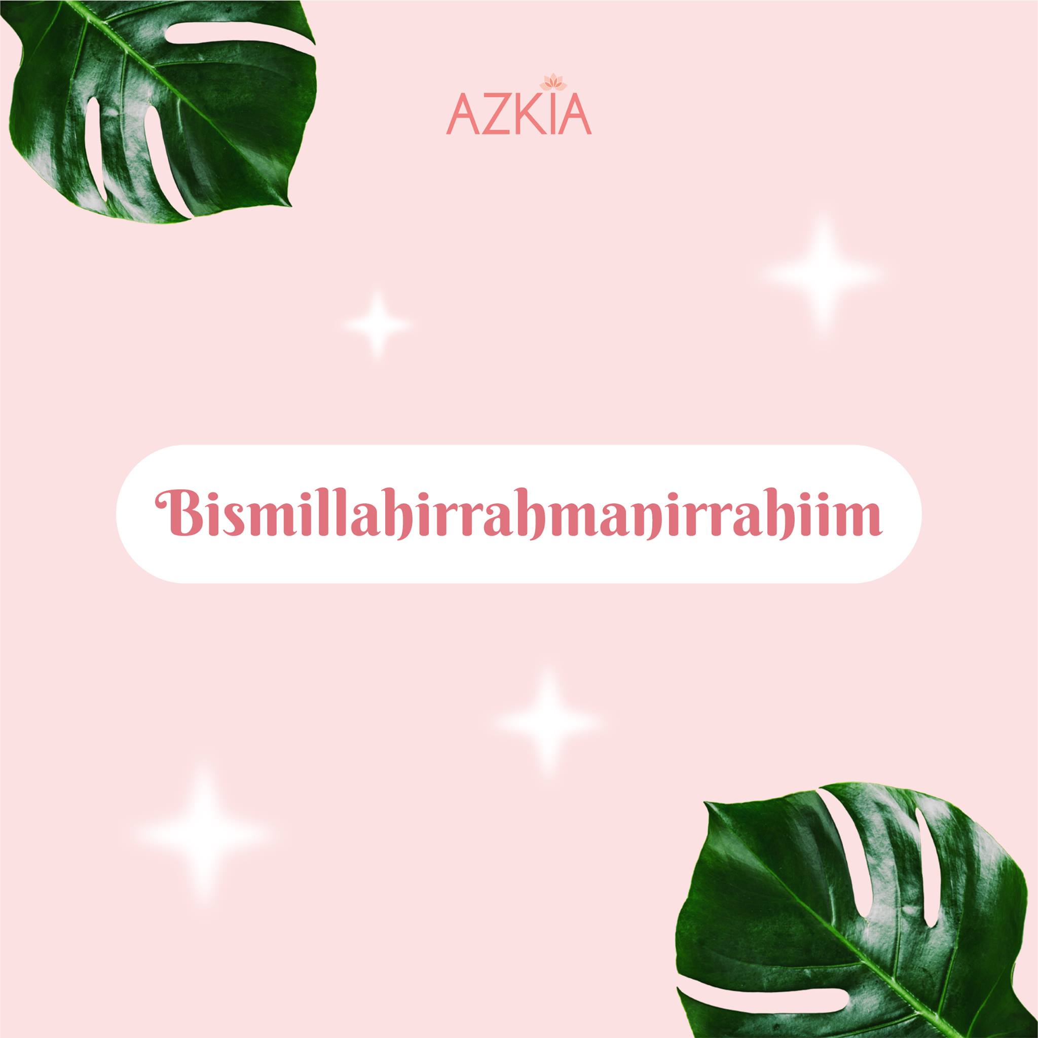 Azkia Official - 🌸Bismillahirrahmanirrahim🌸 . Your daily... | Facebook