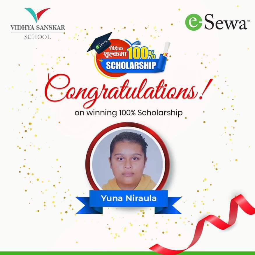 Vidhya Sanskar School Congratulations Dear Student Yuna Niraula For Being Selected As A Scholarship Recipient Of The Month Chaitra Thank You Esewa For Such An Encouraging Reward Facebook