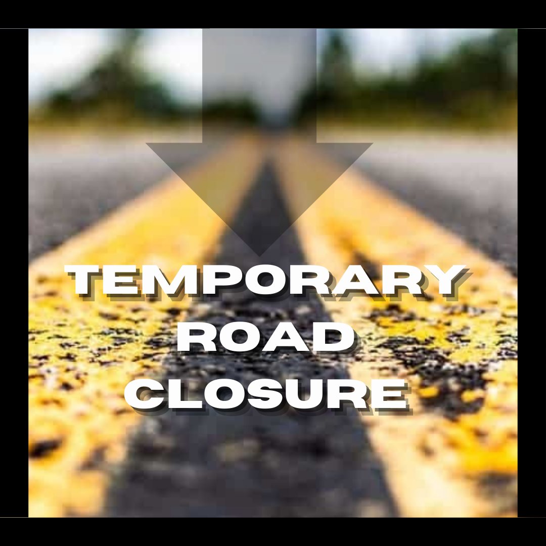 U.S. - ⚠️ UPCOMING TEMPORARY ROAD CLOSURES ⚠️ Please be aware: Legends ...