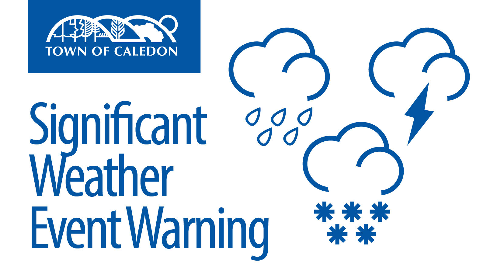 Town - The Town is issuing a significant weather warning due to the ...