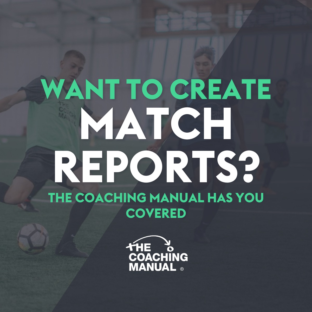 The Coaching Manual - How to create Match Reports on The Coaching ...