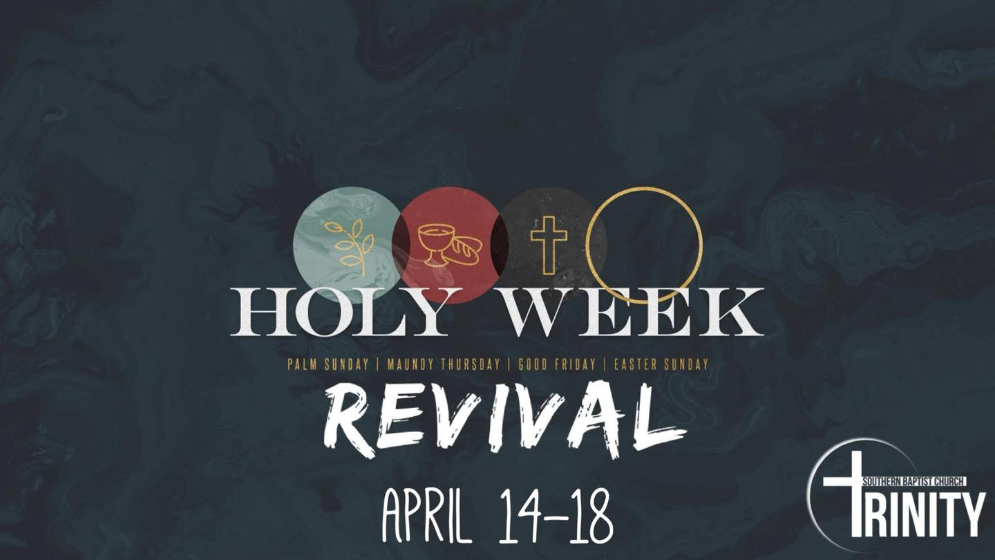 Trinity - Get ready for night 1️⃣ of 🔥 HOLY WEEK REVIVAL! 🔥 We’ll have ...
