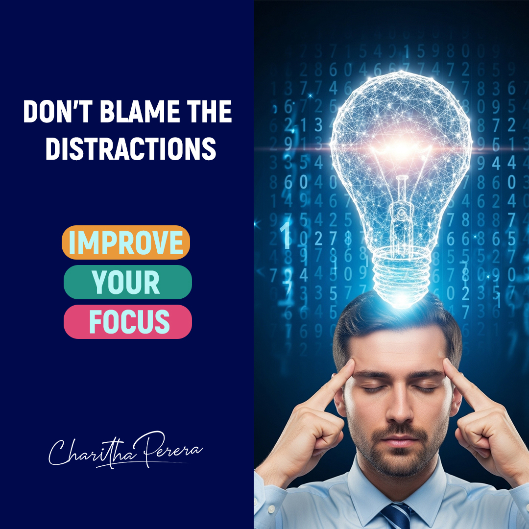 Charitha - Success isn’t about avoiding distractions, it’s about ...