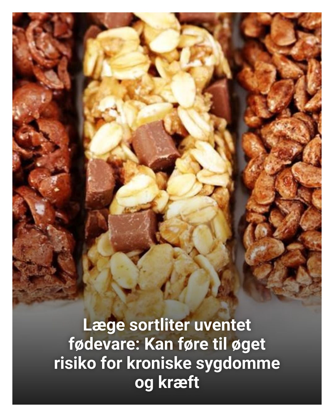 Dagens - En meget udbredt fødevare er blevet sortlistet af en læge, da ...