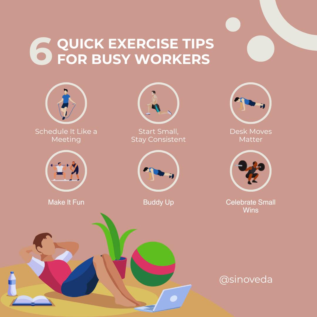 Sinoveda - 💼 Too busy to move? Think again! 6 Quick Exercise Tips for ...