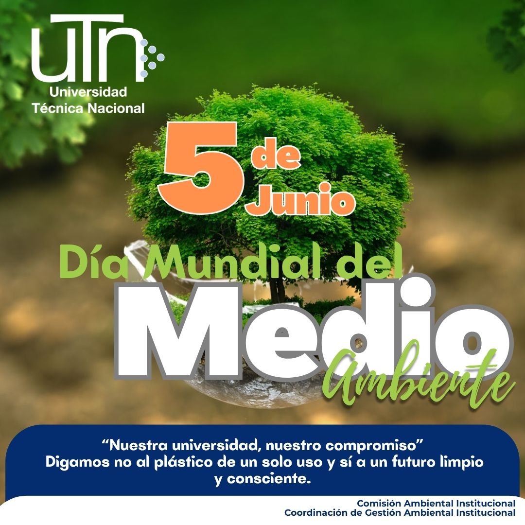 Universidad - 🌱 5 de junio | Día Mundial del Medio Ambiente “Nuestra ...