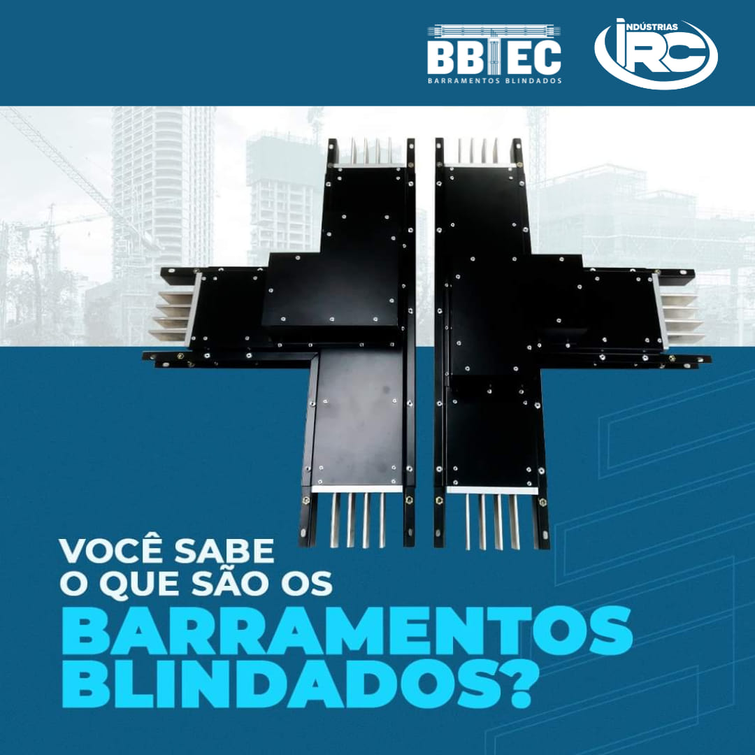 O Barramento Blindado, ou... - BBTEC - Barramentos Blindados