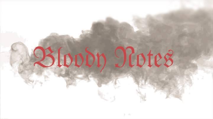 Bloody Notes