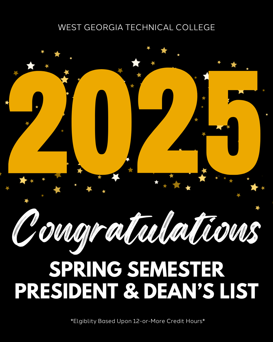 West - Congratulations to our 2025 Spring Semester President and Dean's ...