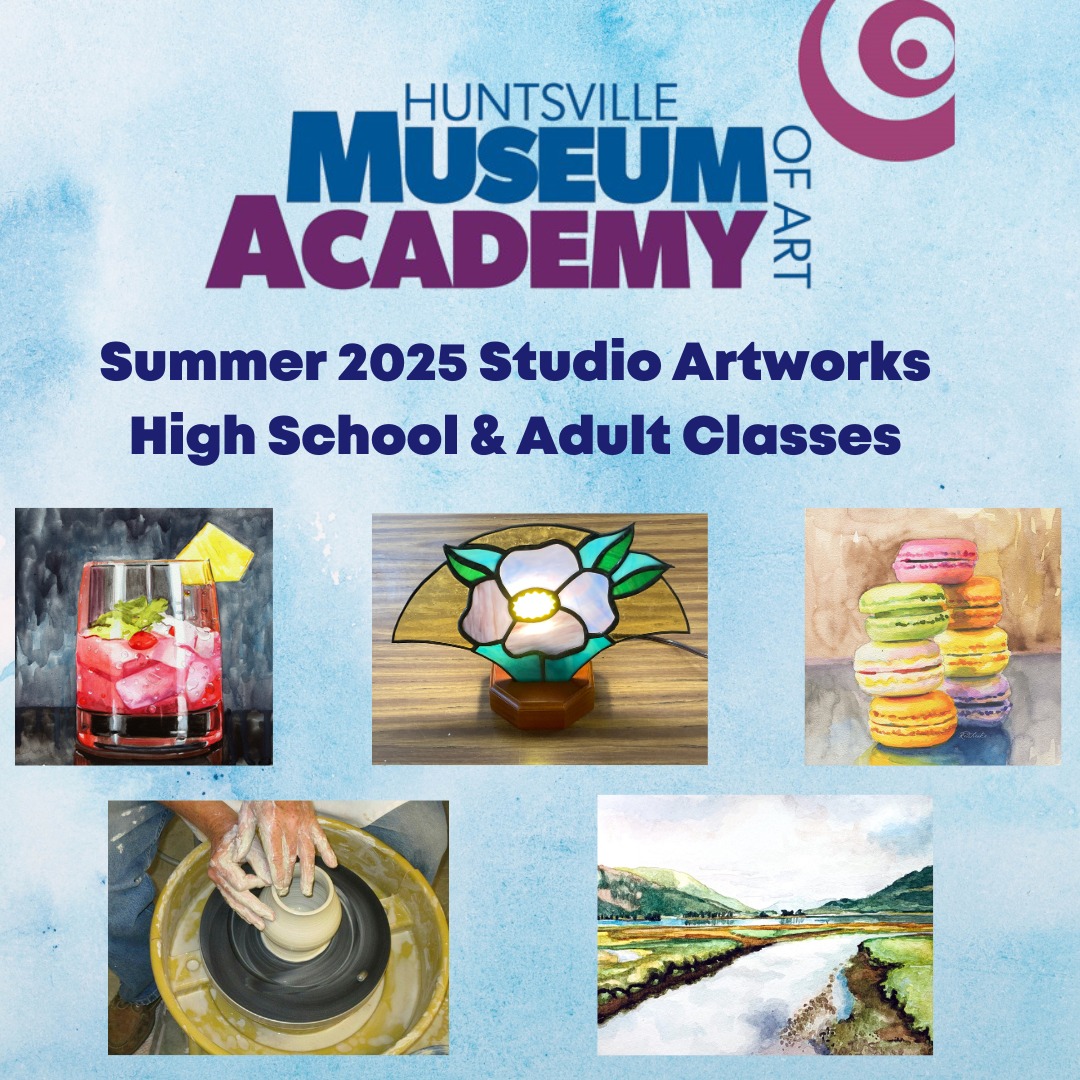 The Huntsville Museum of Art... - Huntsville Museum of Art