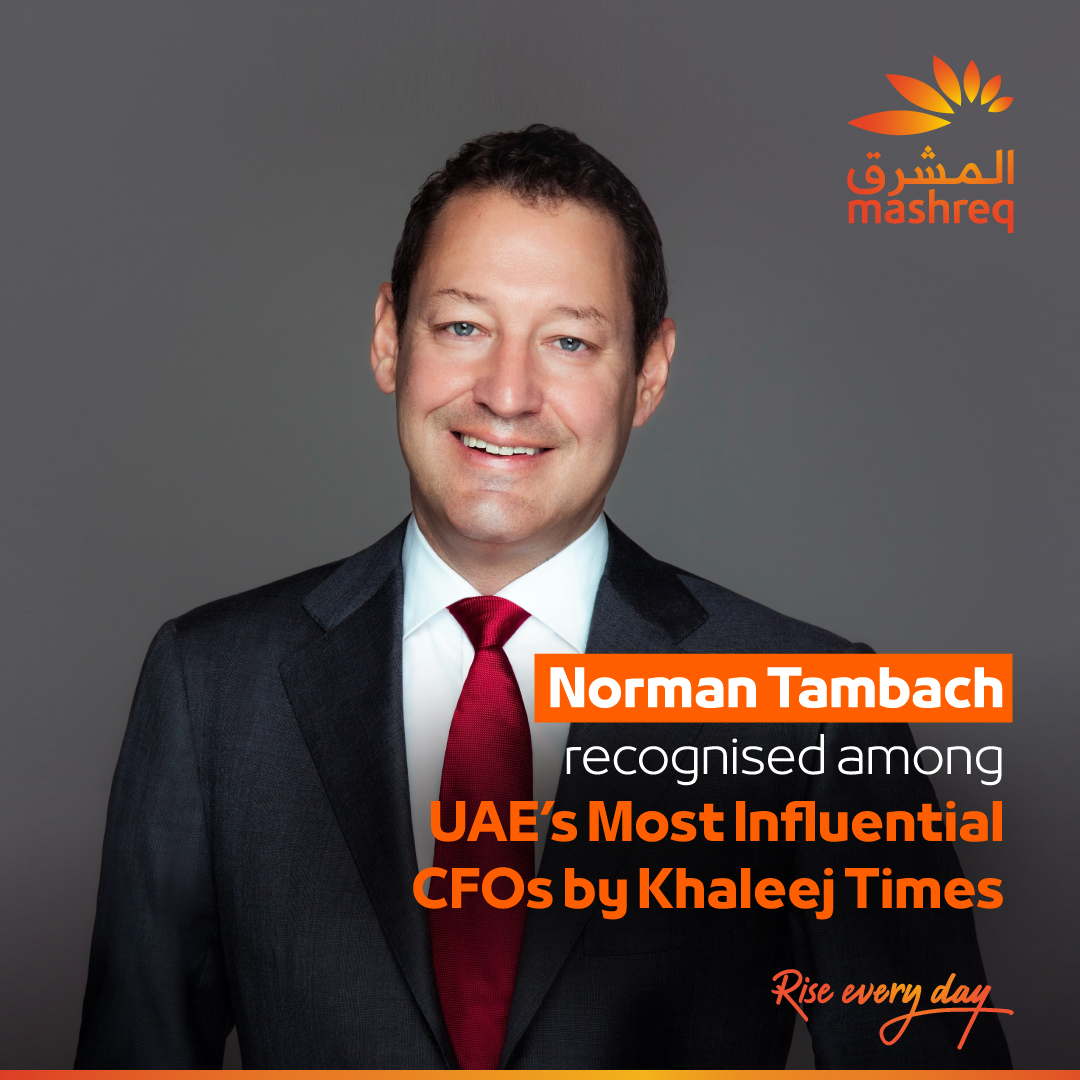 Mashreq - We are pleased to share that Norman Tambach, Group Chief ...
