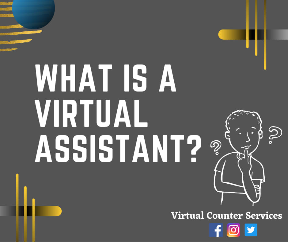 What is a Virtual Assistant?... - Virtual Counter Services | Facebook