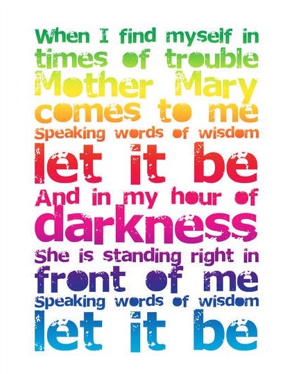 Kercem Primary Let It Be Some Lyrics Written 50 Years Ago This Song Still Remains Relevant In These Times Of Covid 19 Trouble We Are Living In Today Simple Lyrics But Yet