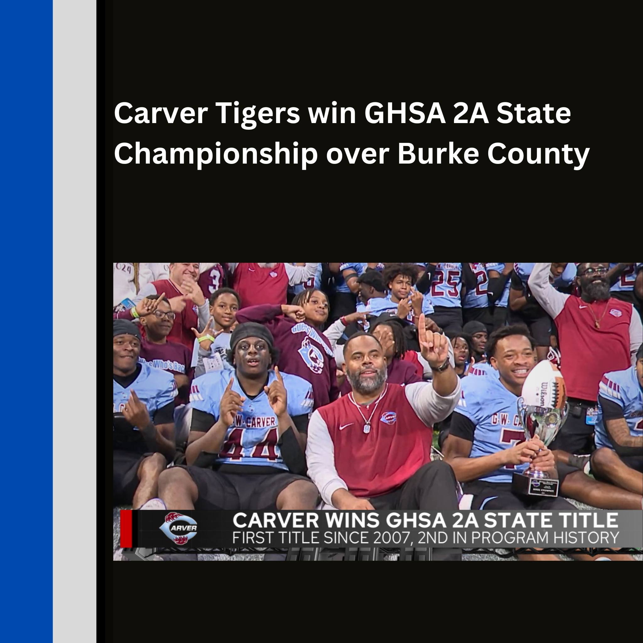 Congratulations again to the Carver Tigers football team on 