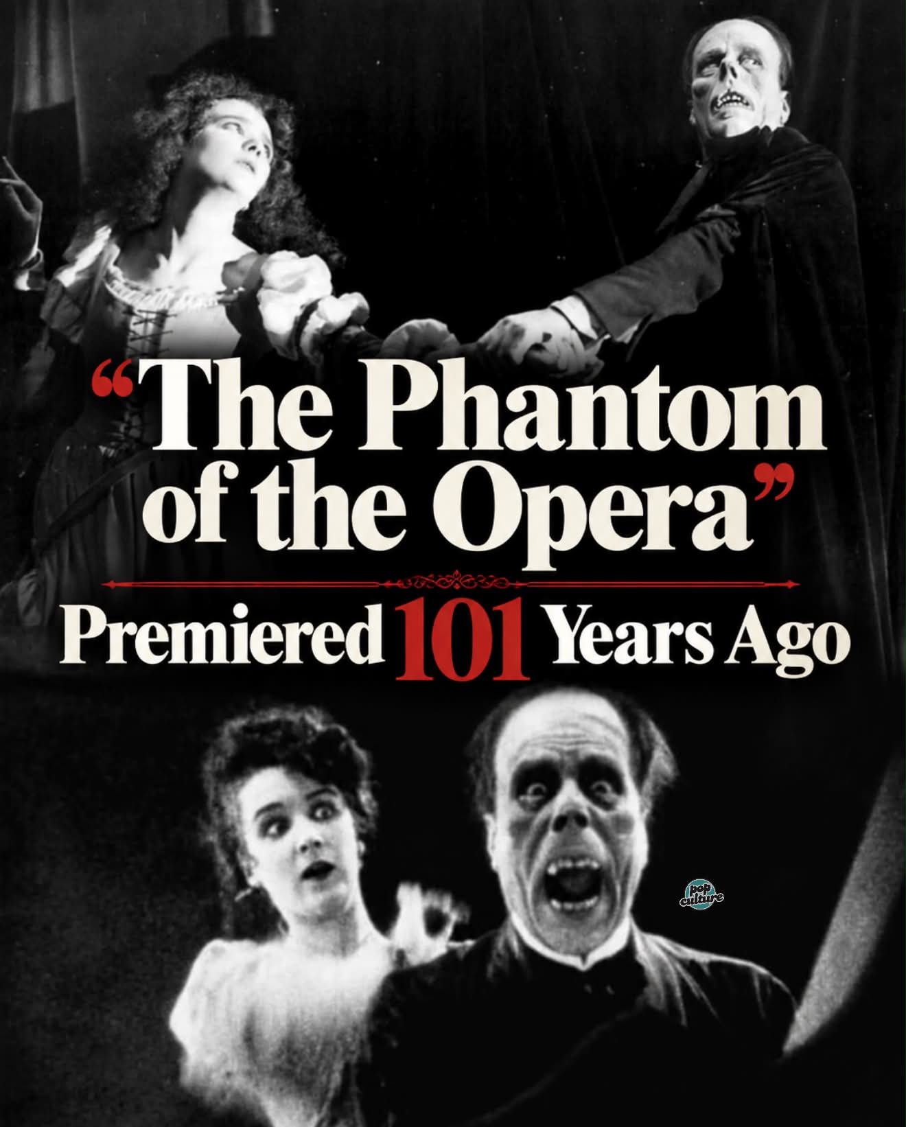 The Phantom of the Opera” premiered 101 years ago. The silent