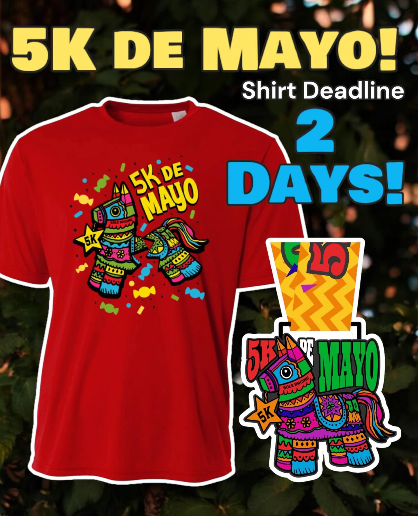 Sole - 5K de Mayo SHIRT DEADLINE in 2 DAYS! 🇲🇽 Register at soleracing ...