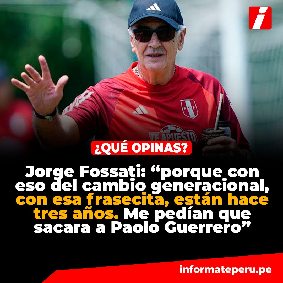 Informate - 🔴 ¿QUÉ OPINAS? Jorge Fossati, entrenador de Universitario ...