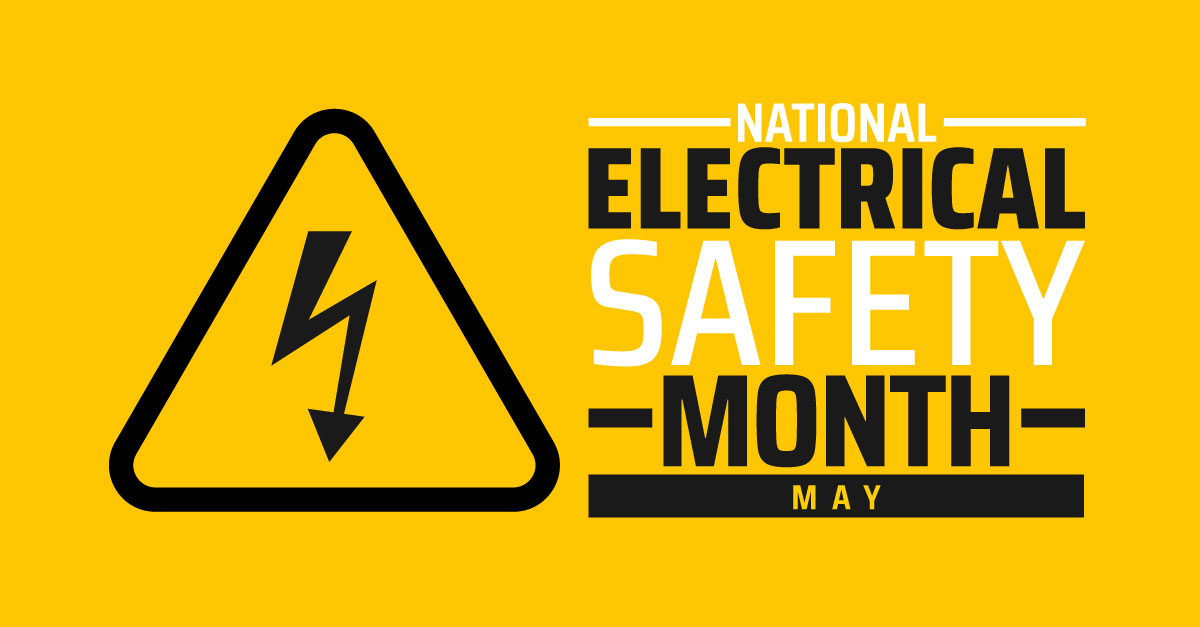 NETA - 🔌 May is National Electrical Safety Month — a time to spotlight ...