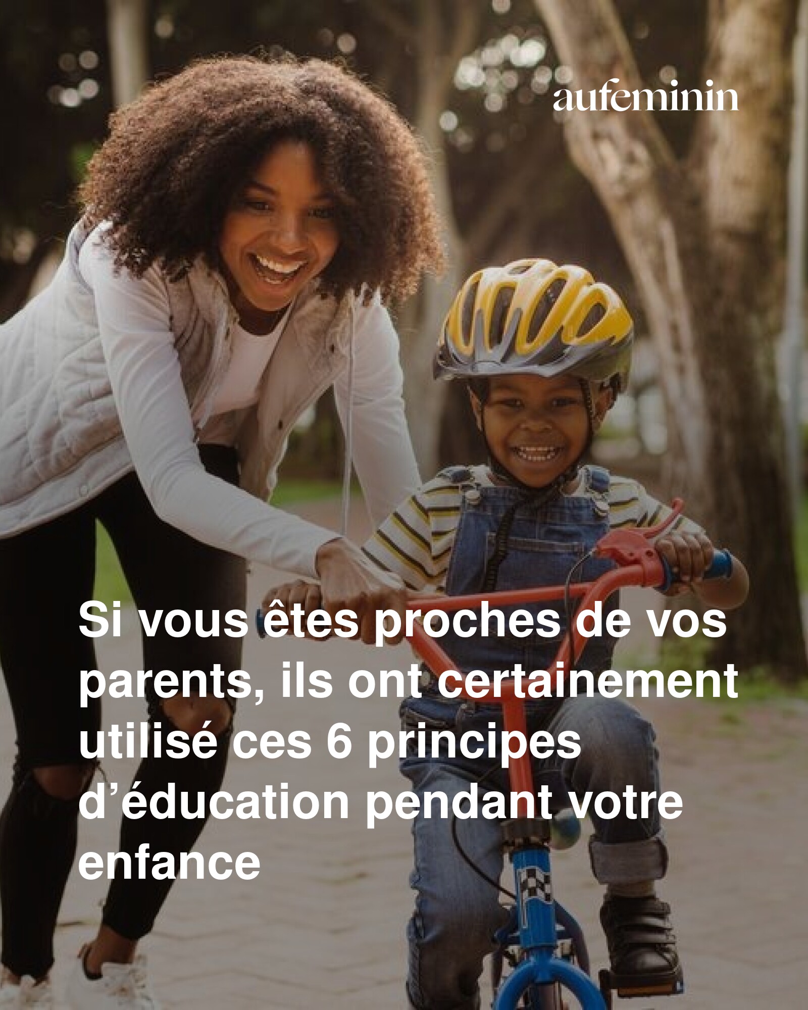 Aufeminin - Ces 6 principes d'éducation renforcent les liens familiaux ...