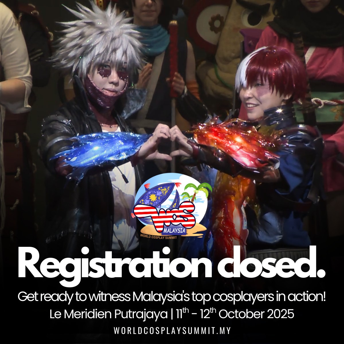 Noizu - 🛑 REGISTRATION CLOSED! 🛑 World Cosplay Summit Malaysia 2026 ...