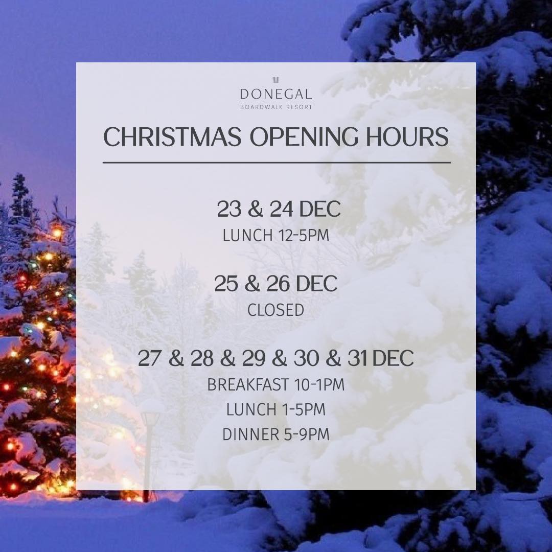 🎄 Christmas Opening Hours 🎄... - Donegal Boardwalk Resort | Facebook
