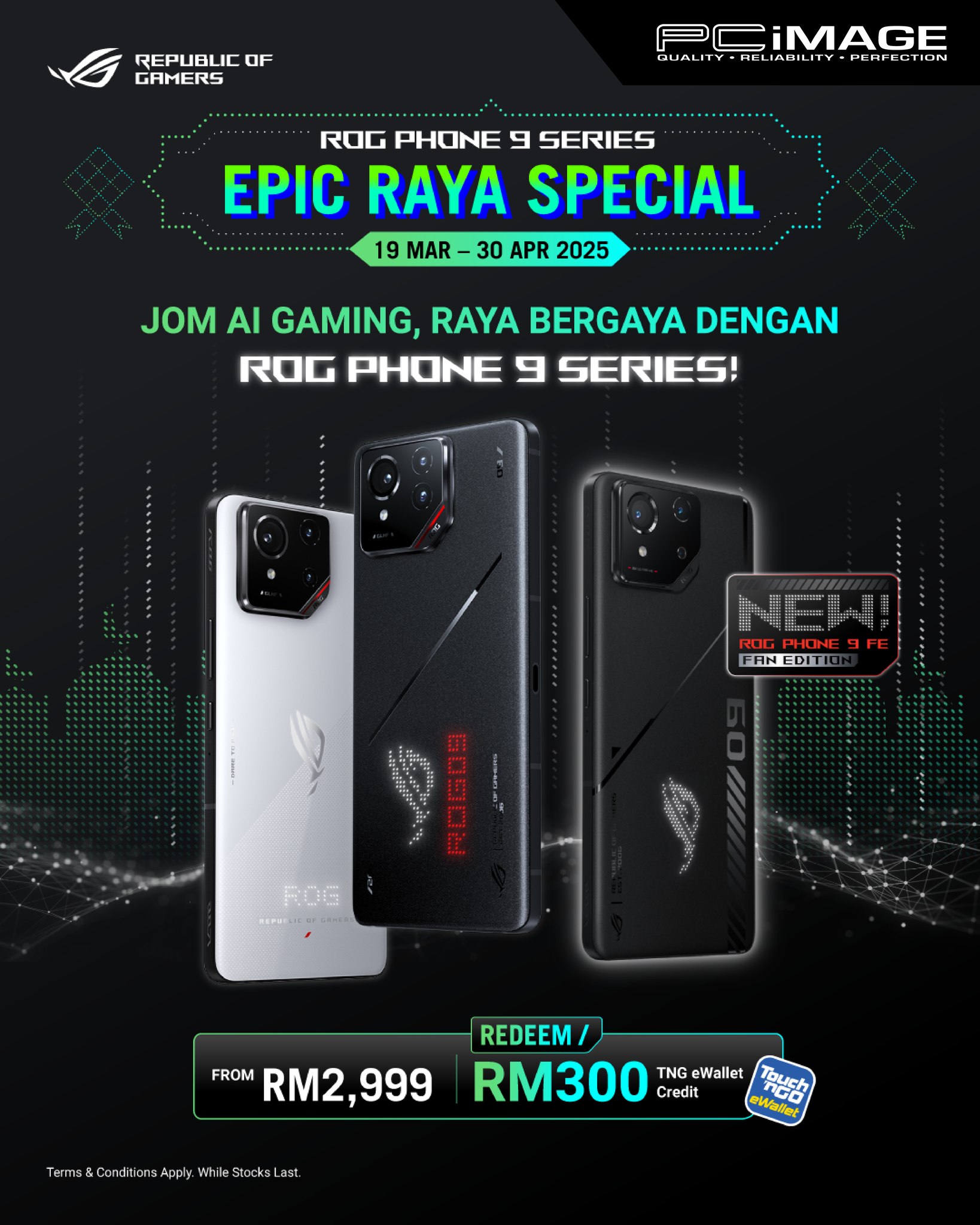 PC - Raya just got more EPIC! 😎 Score complimentary RM300 TNG eWallet ...