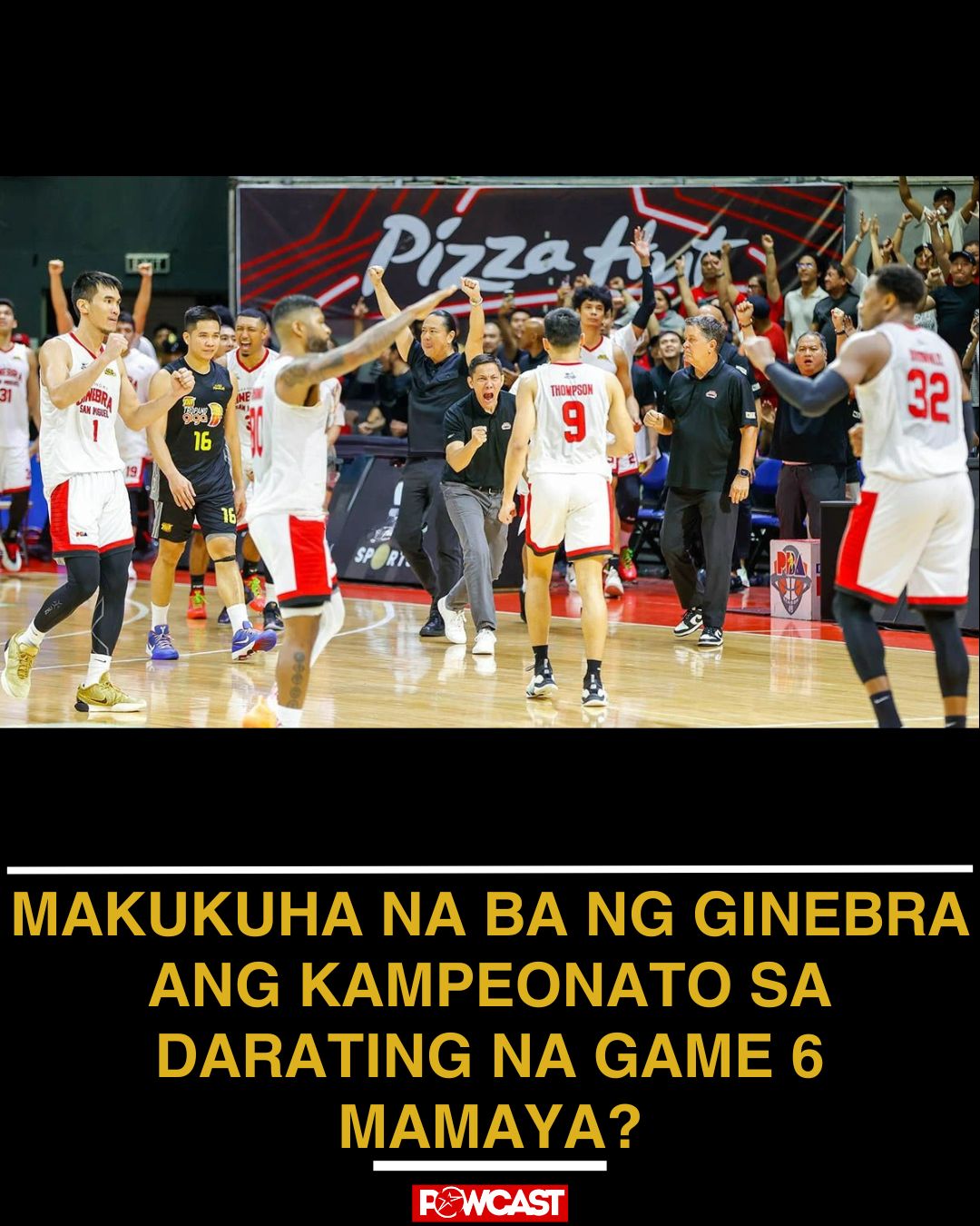 Powcast - 🔥 PBA Finals Game 6 Showdown! 🔥 🏀 Barangay Ginebra vs. TNT ...
