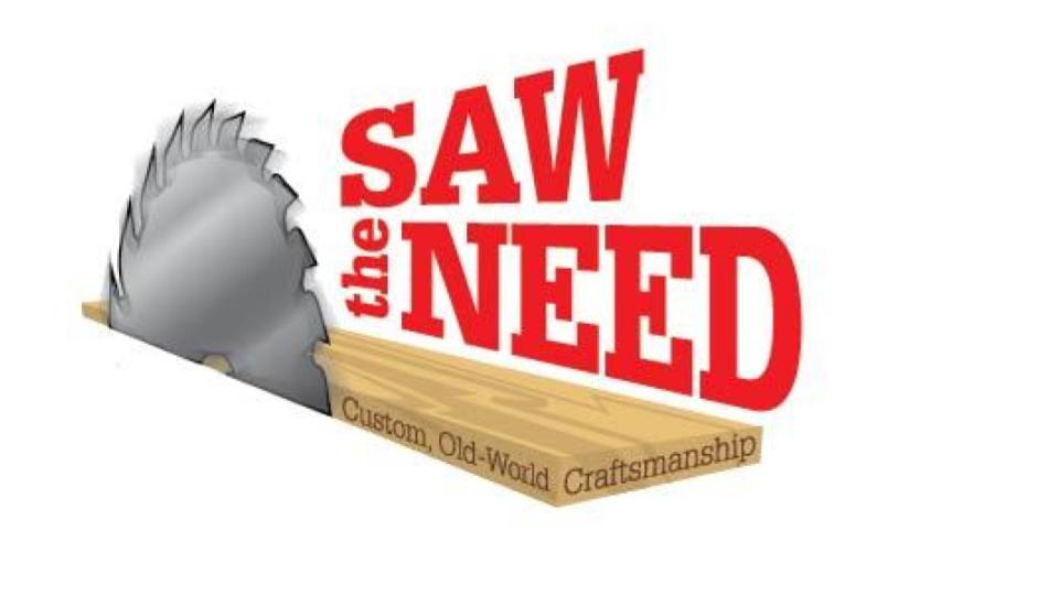 Saw The Need