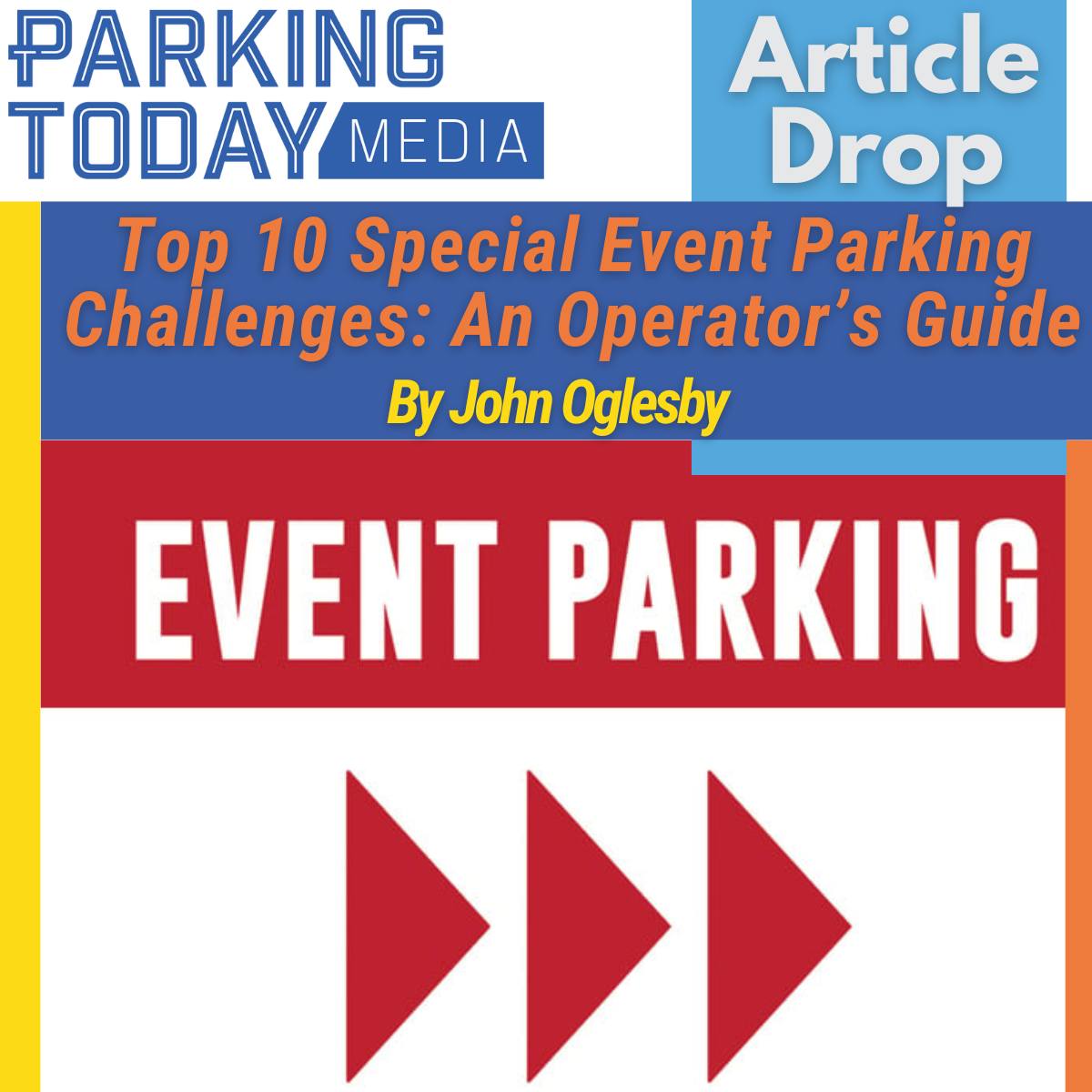 Parking - ARTICLE DROP: Top 10 Special Event Parking Challenges By John ...