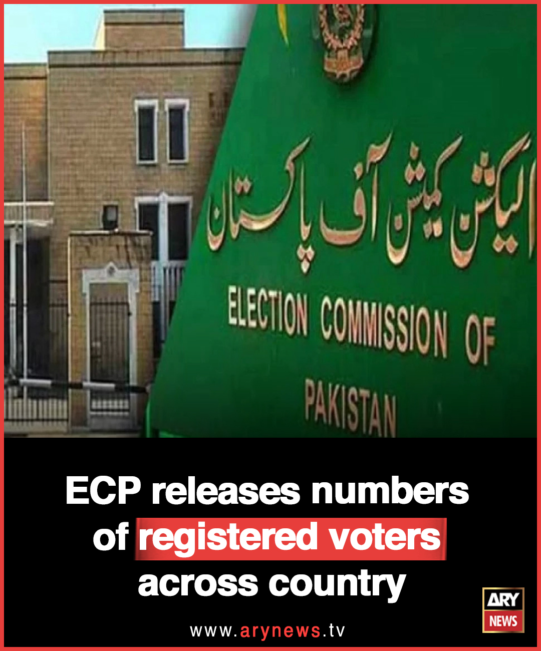ARY - ECP releases numbers of registered voters across country More ...