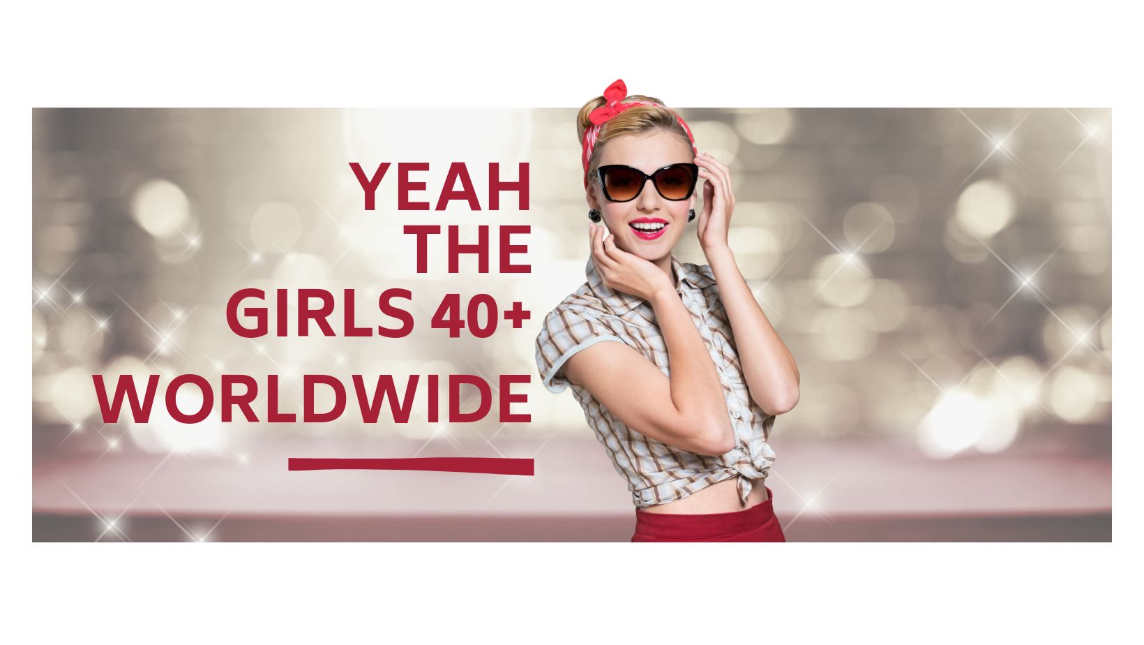 Yeah The Girls 40 Plus Worldwide | Facebook