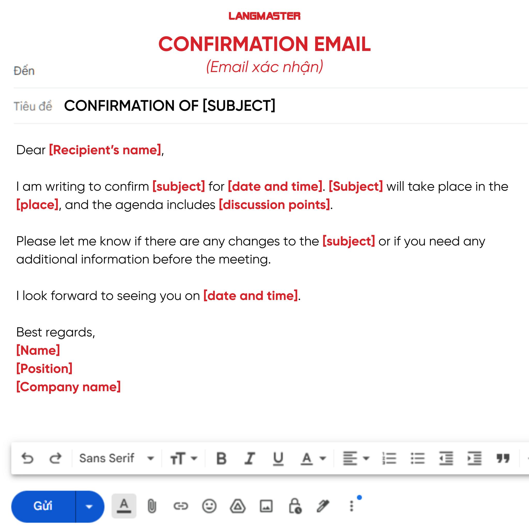 Tiếng - CONFIRMATION OF [SUBJECT] Dear [Recipient’s name], I am writing ...