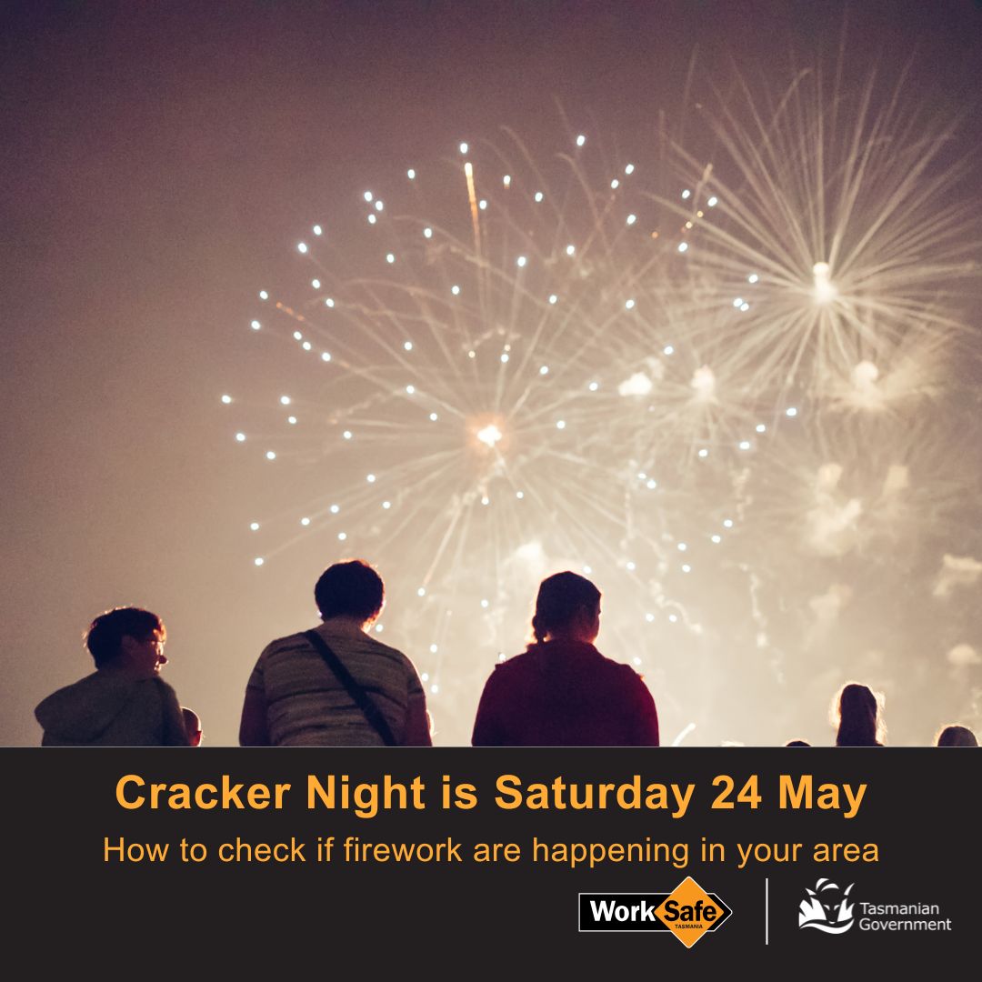 WorkSafe - Cracker Night is on 24 May 2025 With Cracker Night coming up ...