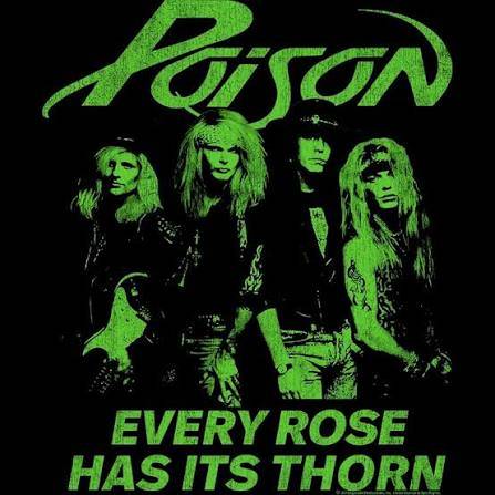 Every Rose has its thorn by POISON