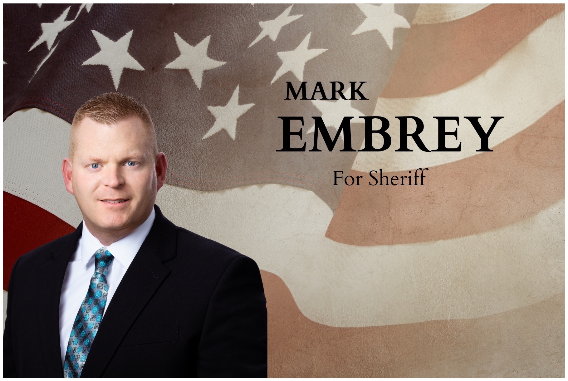 Mark Embrey for Sheriff