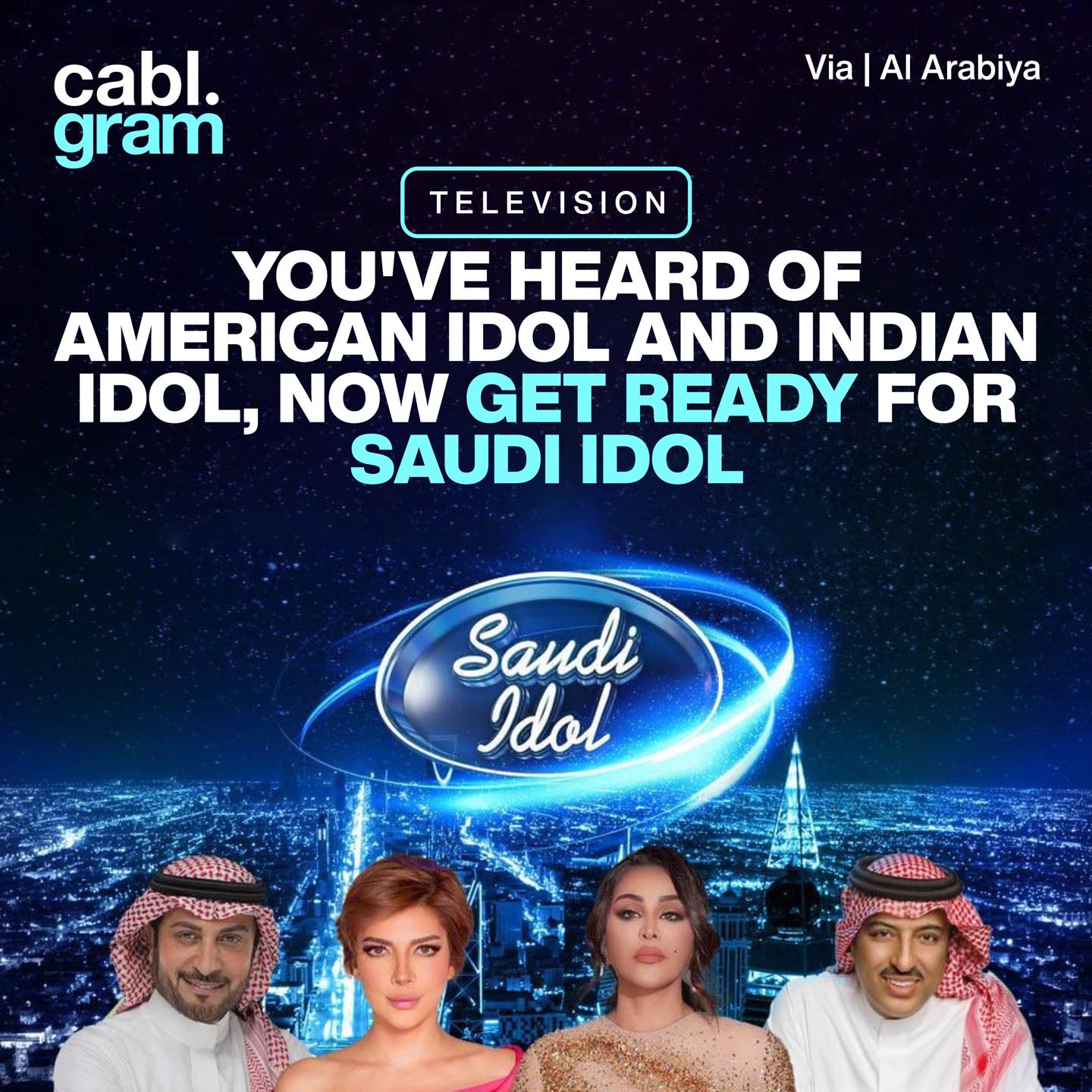 Cablgram - 🎤 Saudi Idol, a new version of the...