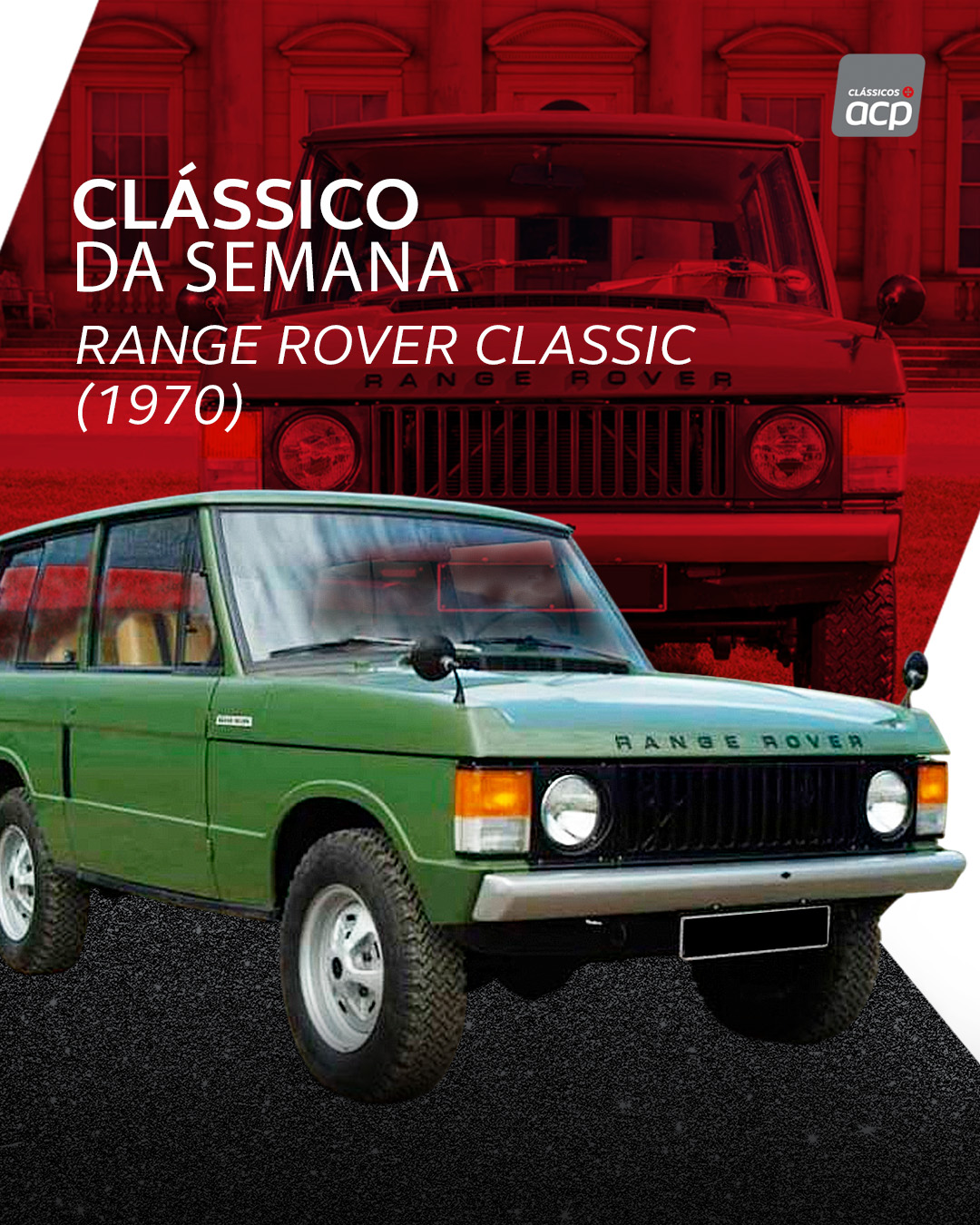 ACP - 🚗 Range Rover Classic (1970): O pioneiro dos SUVs de luxo 🌍 📅 Ano ...