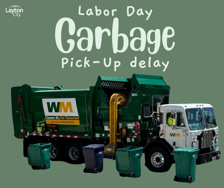 Due to the Labor Day holiday, garbage... - Layton City Utah | Facebook