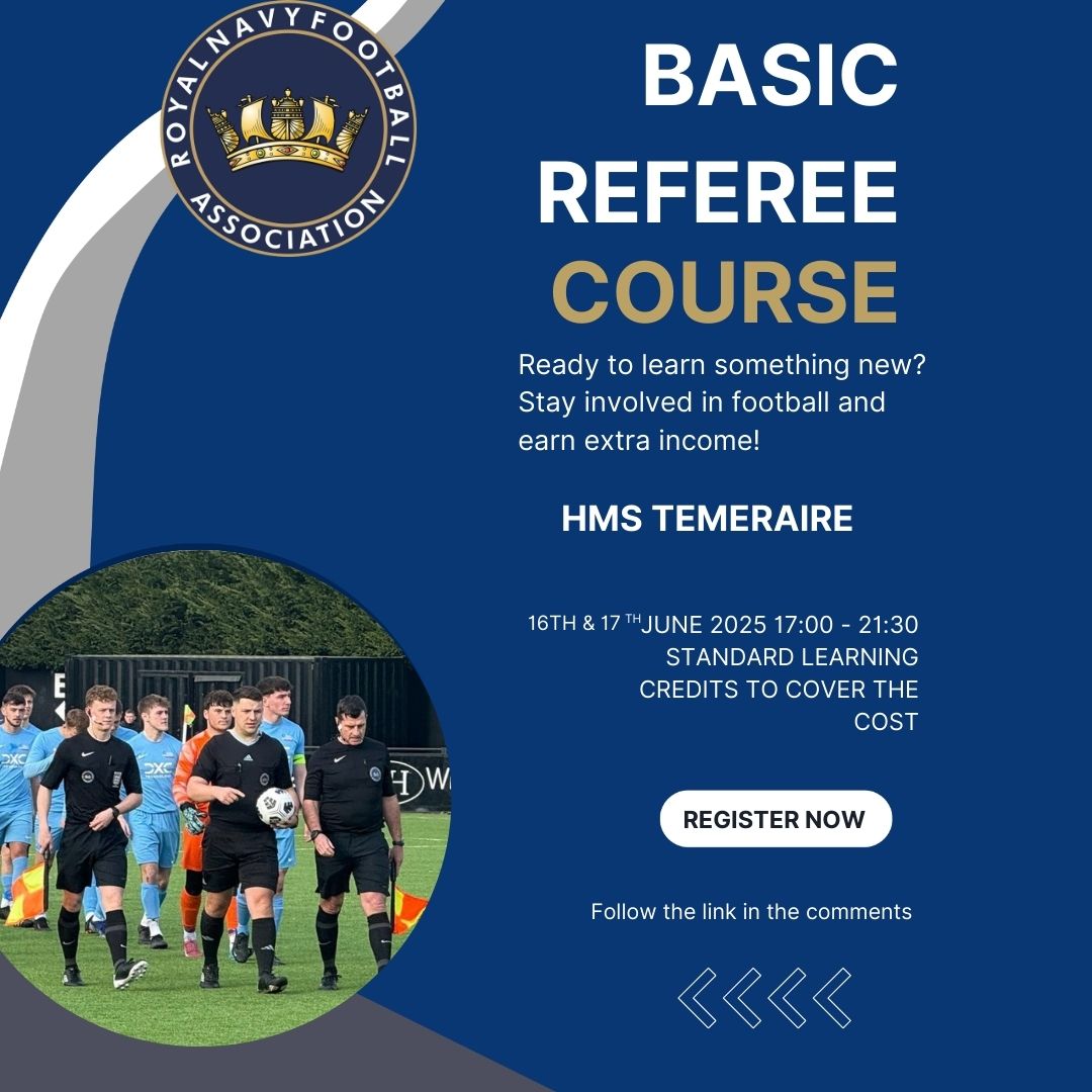 Royal - RNFA BASIC REFEREE COURSE 📍 HMS Temeraire 📅 16–17 June 2025 🕔 ...