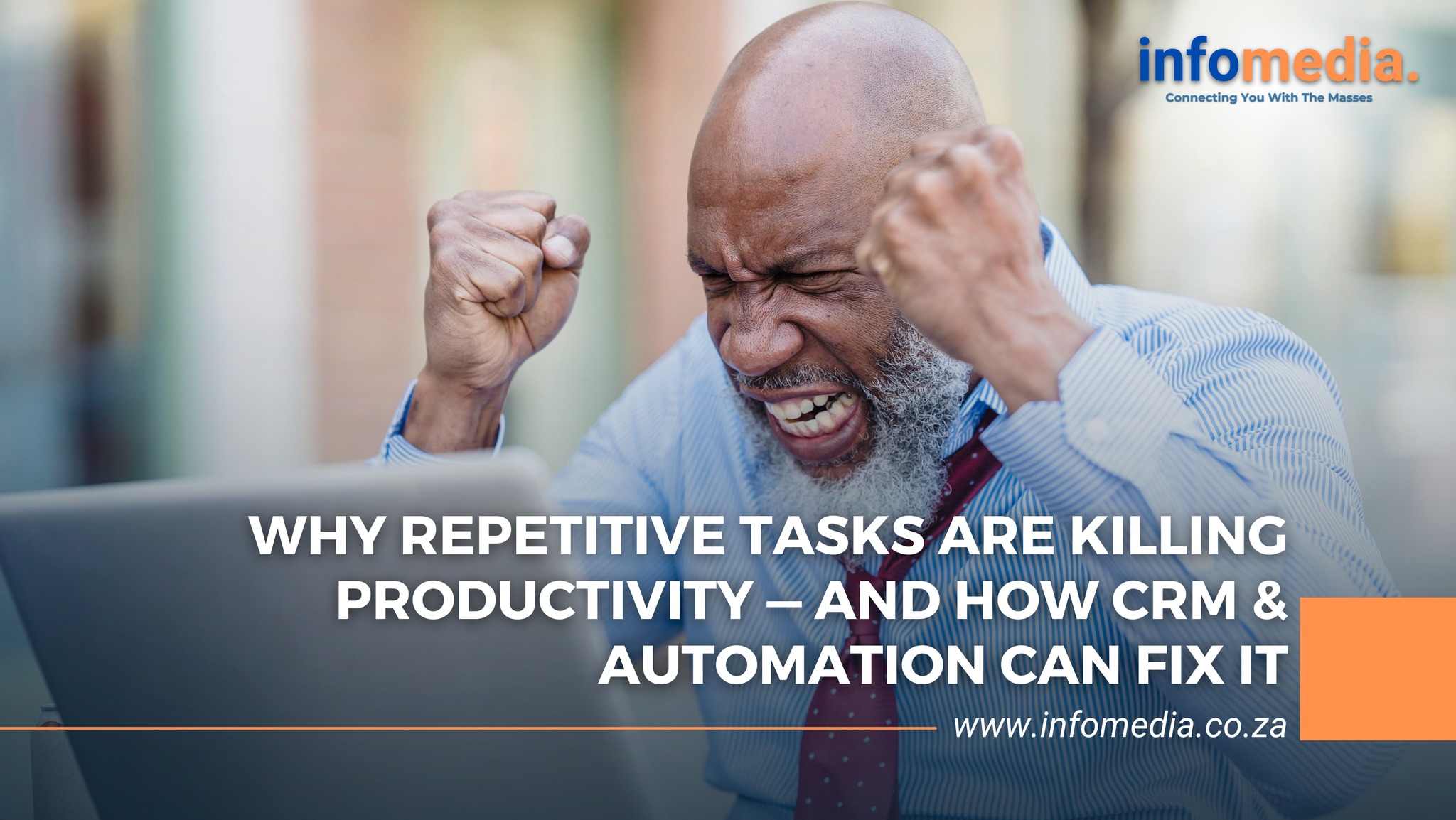 Infomedia. - Repetition is for machines. Strategy is for people. CRM ...