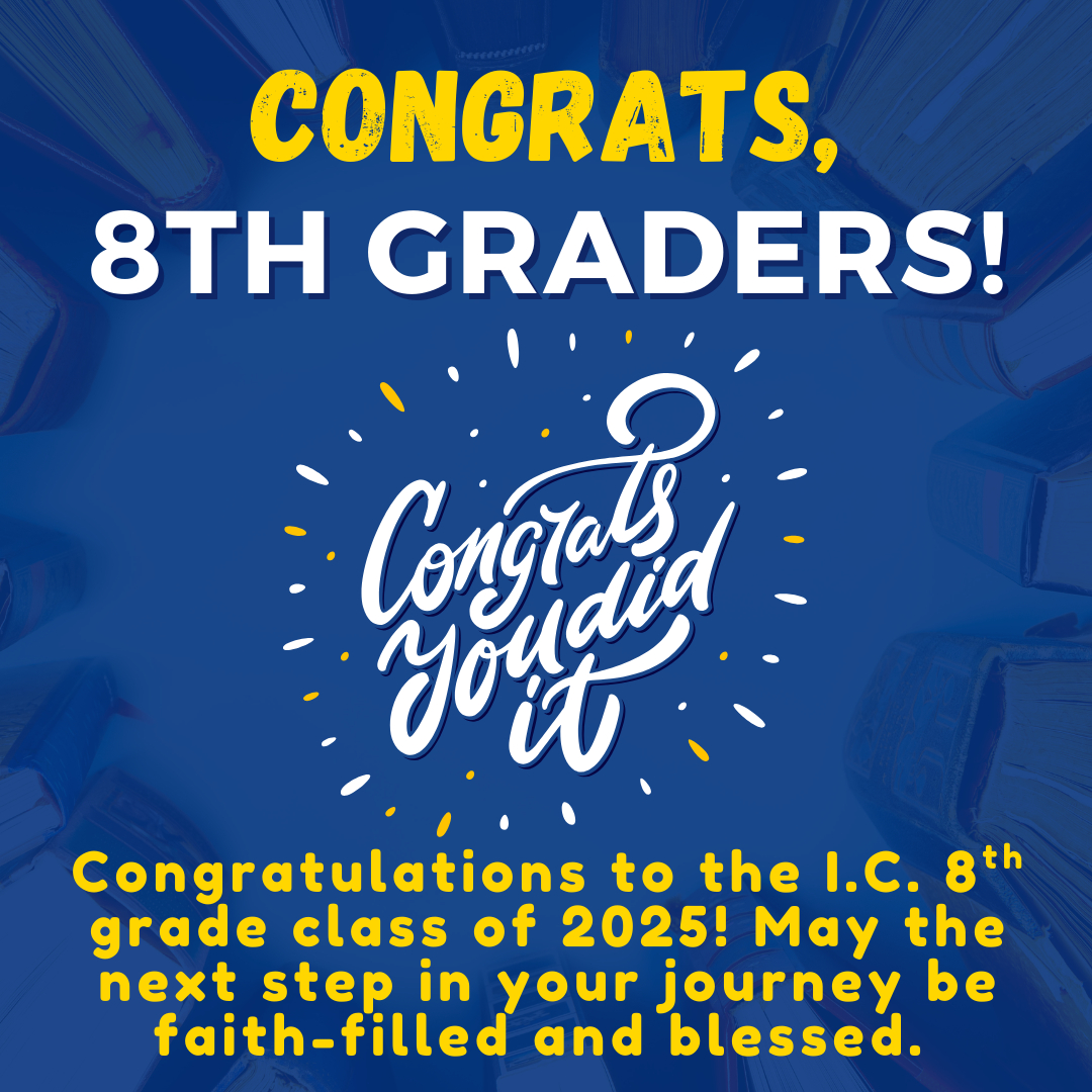 Immaculate - Congratulations to our 8th graders! | Facebook