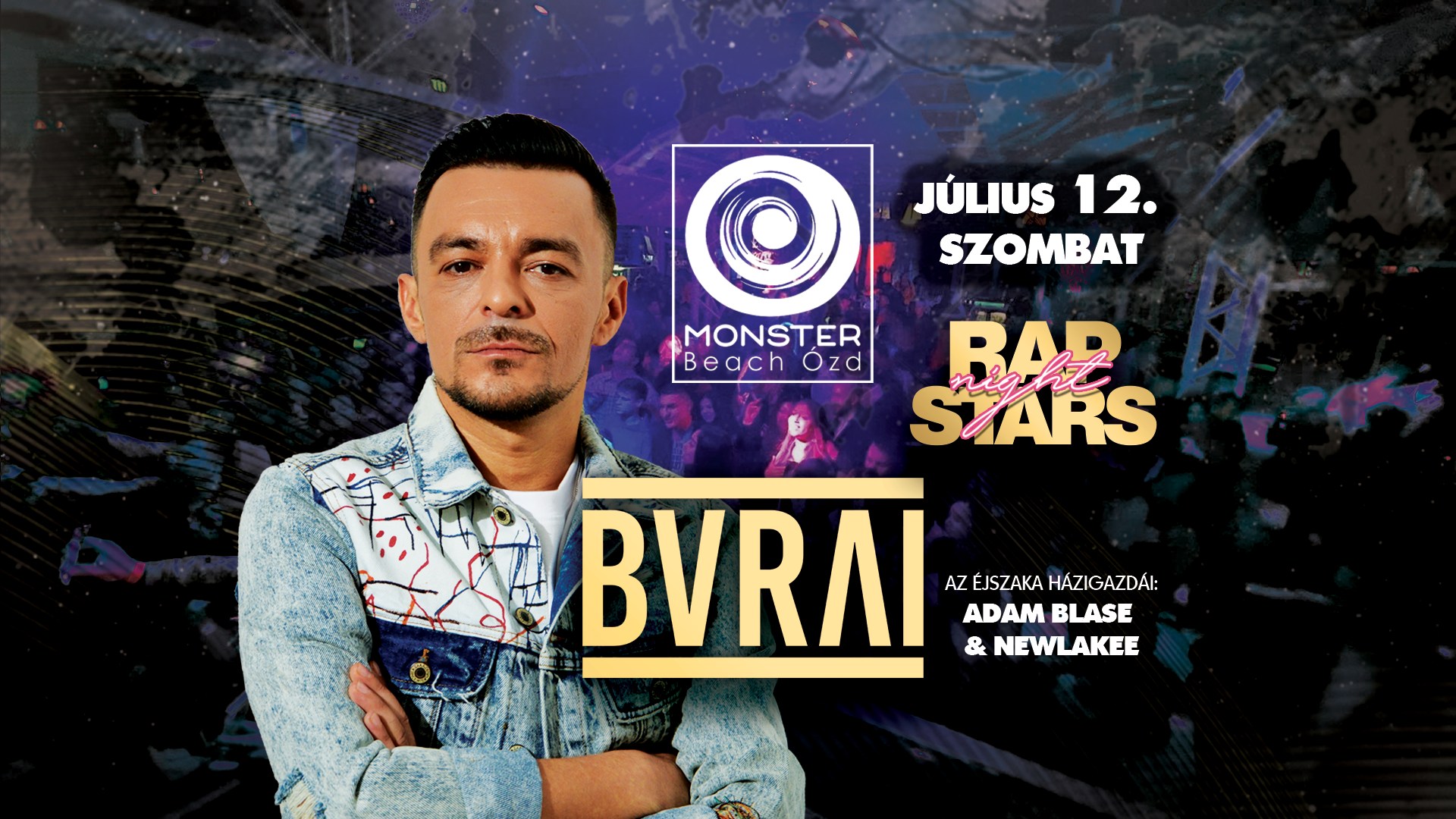 Burai Krisztián • Rap Stars Night • Monster Beach • Ózd • 07.12.