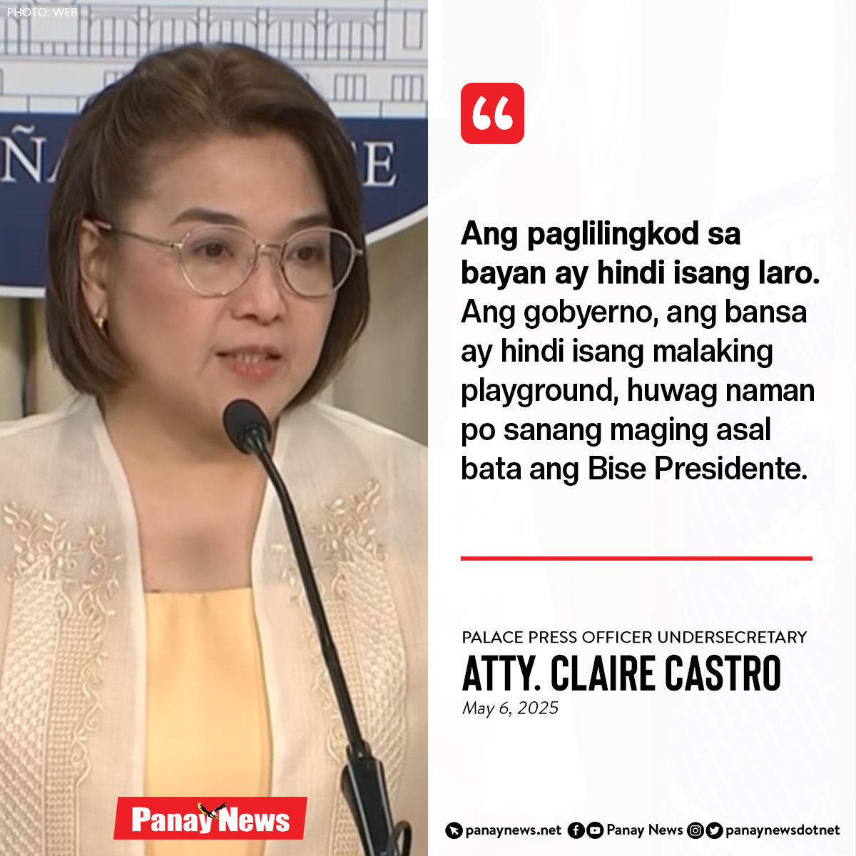 Panay - 'HUWAG MAGING ASAL BATA' During a press briefing on Tuesday ...