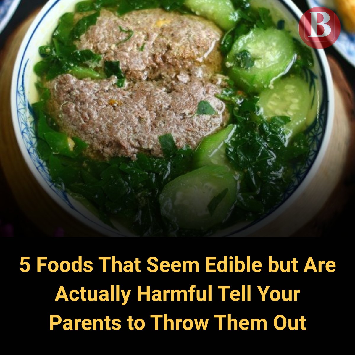 Photo inspiration: Picture Idea: Bnews Never Eat These Foods