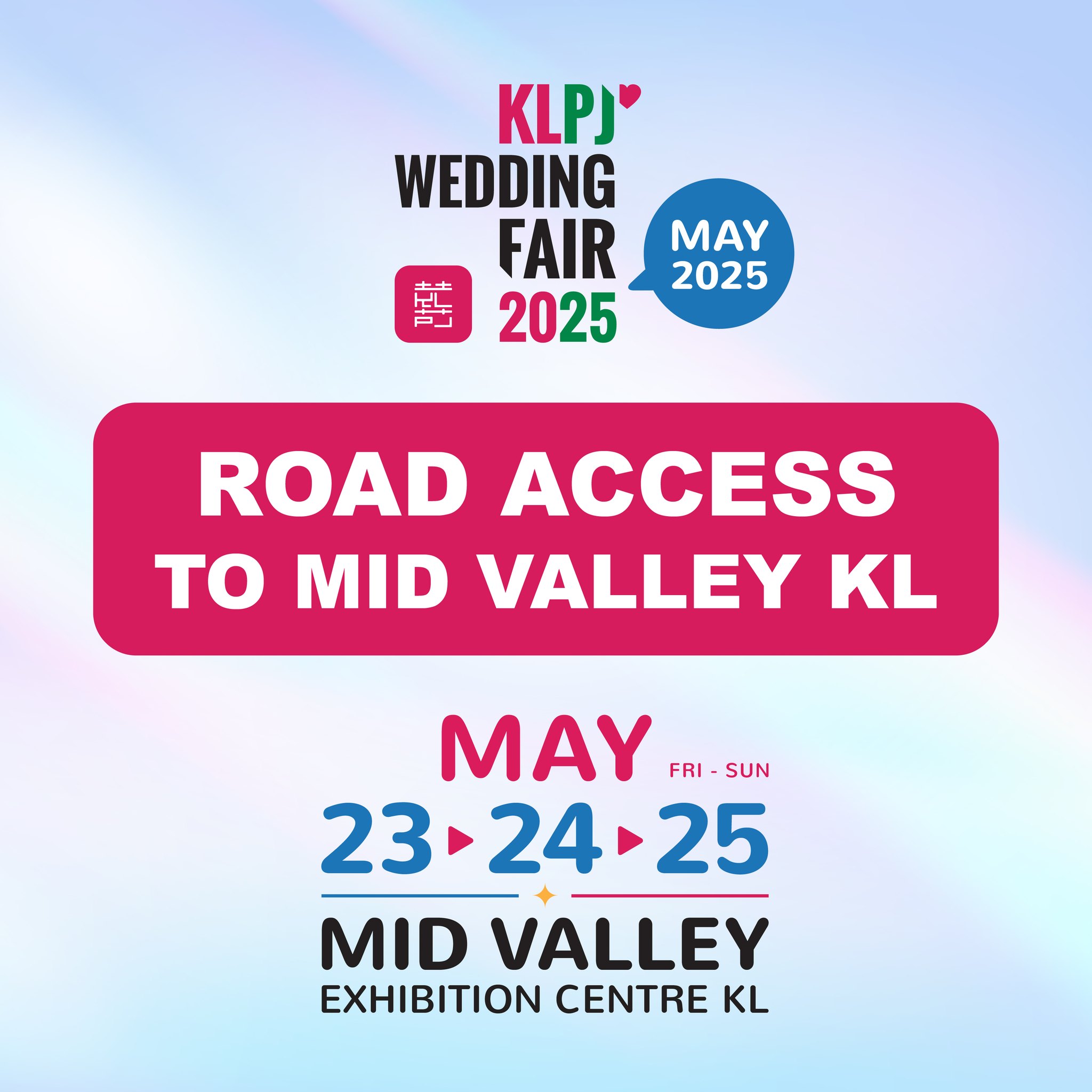 KLPJ - 🚧 ROAD ACCESS to KLPJ Wedding Fair on 23, 24 & 25 May 2025 at ...