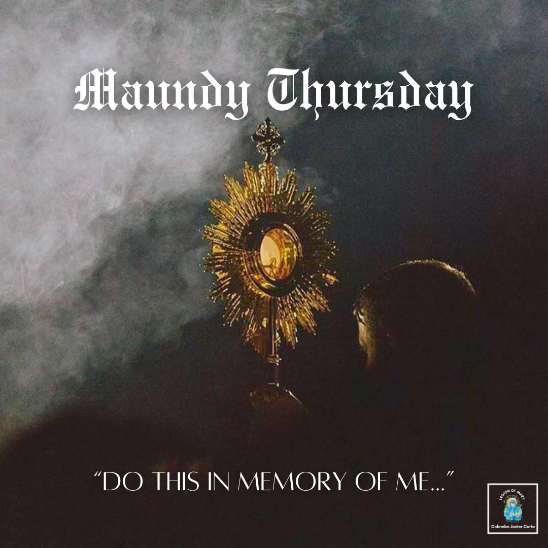 Legion - Today we remember the institution of the Holy Eucharist, the ...