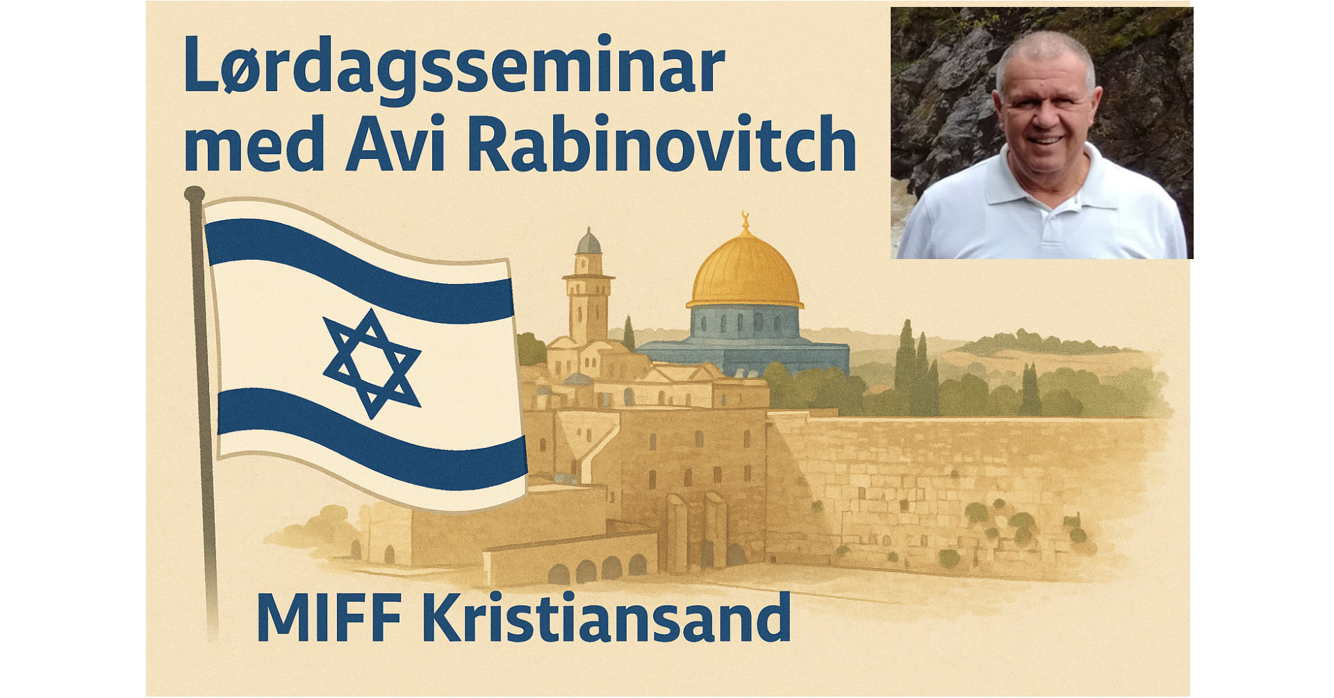 Lørdagsseminar med israelske Avi Rabinovitch i Kristiansand