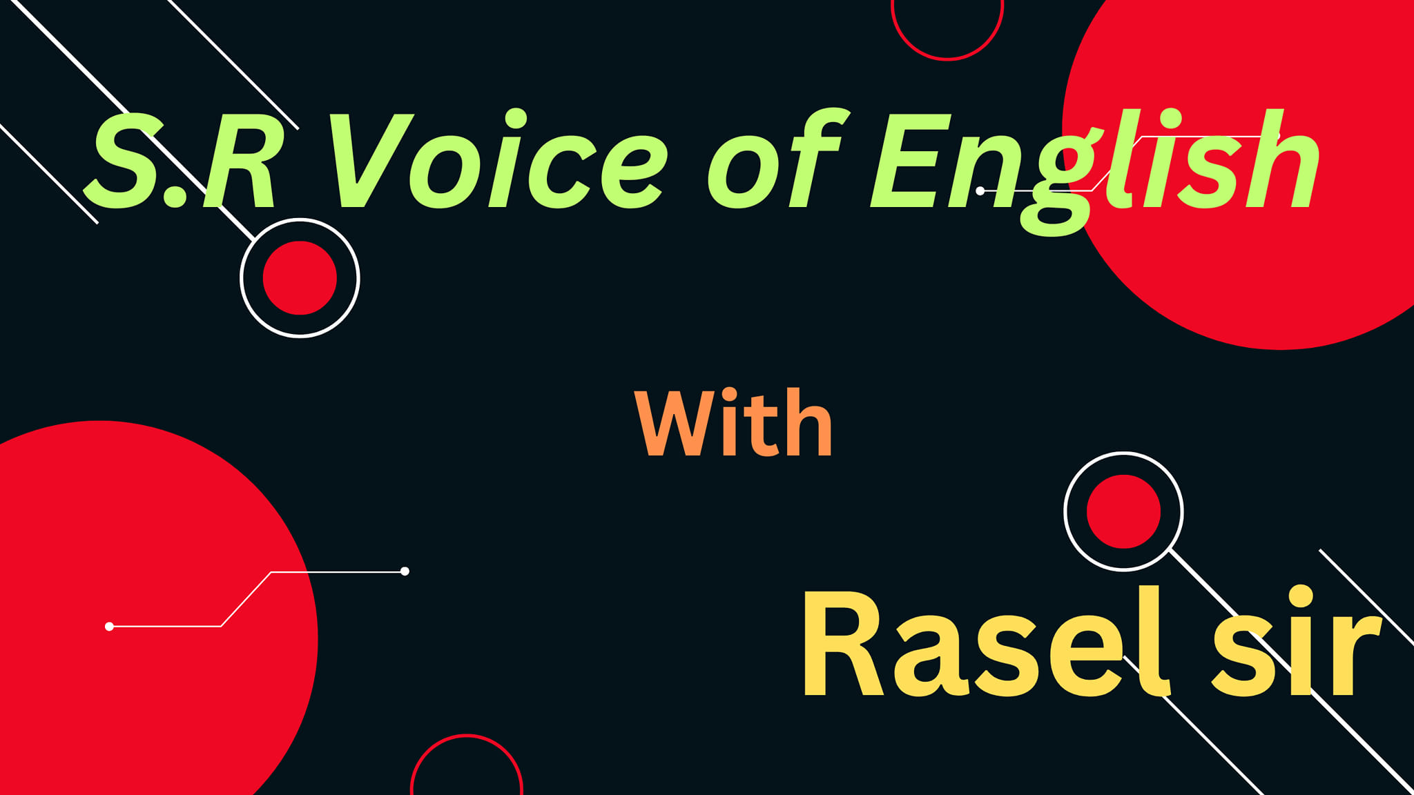 S.R Voice of English | Dhaka