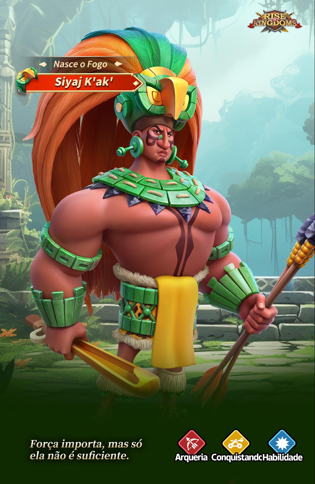 🔥 Siyaj K'ak' - Nasce o Fogo 🔥 Um... - Rise of Kingdoms