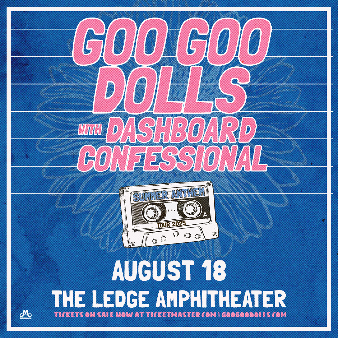 The Ledge - ANNOUNCING Goo Goo Dolls! VENUE PRESALE (ONLINE ONLY